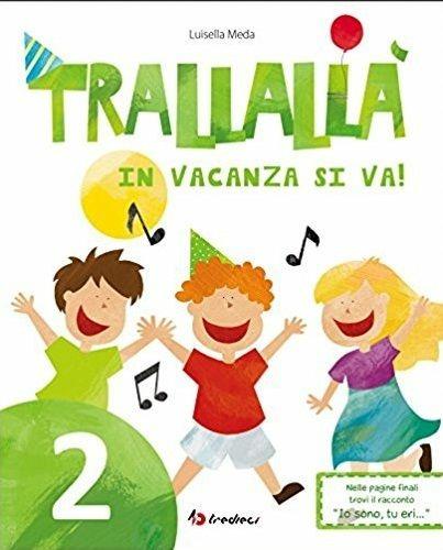  Trallallà in vacanza si va!. Vol. 2