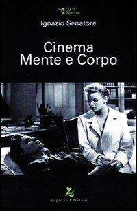 Cinema mente e corpo - Ignazio Senatore - copertina