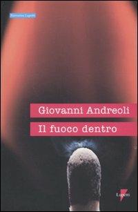 Il fuoco dentro - Giovanni Andreoli - copertina