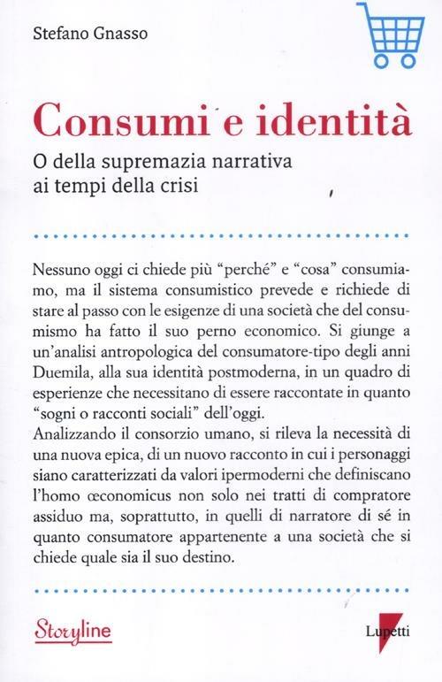 Consumi e identità. O della supremazia narrativa ai tempi della crisi - Stefano Gnasso - copertina