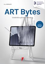 Art bytes. Creatività e personal branding