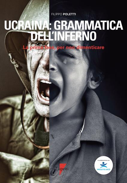 Ucraina: grammatica dell'inferno. La prima fase, per non dimenticare - Filippo Poletti - copertina