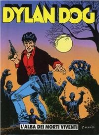 Dylan Dog. L'alba dei morti viventi - Tiziano Sclavi - copertina