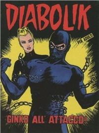 Diabolik. Ginko all'attacco - Angela Giussani,Luciana Giussani - copertina