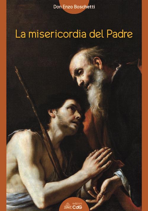 La misericordia del padre - Enzo Boschetti - copertina