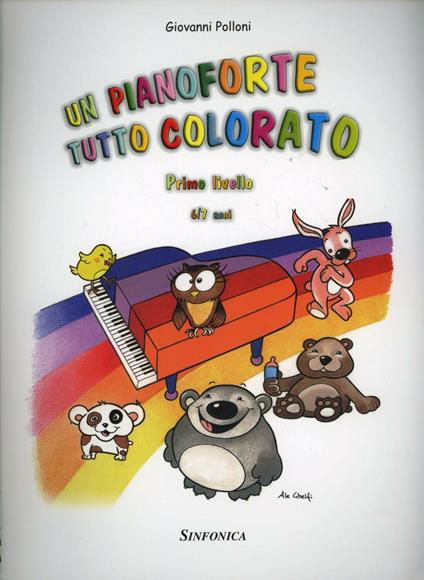 Un pianoforte tutto colorato. 1° livello - Giovanni Polloni - copertina