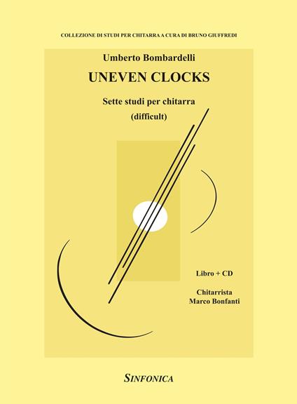 Uneven clocks. Sette studi per chitarra. Metodo. Con CD-Audio - Umberto Bombardelli - copertina