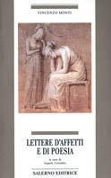 Lettere d'affetti e di poesia - Vincenzo Monti - copertina