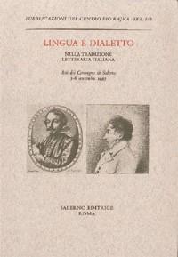 Lingua e dialetto nella tradizione letteraria italiana. Atti del Convegno (Salerno, 5-6 novembre 1993) - copertina
