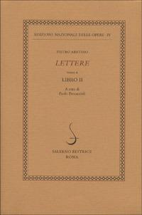Lettere. Vol. 2: Libro II - Pietro Aretino - copertina