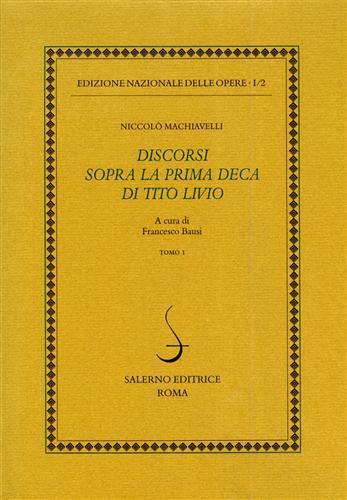 Opere politiche. Vol. 2: Discorsi sopra la prima deca di Tito Livio - Niccolò Machiavelli - 3