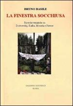 La finestra socchiusa. Ricerche tematiche su Dostoevskij, Kafka, Moravia e Pavese