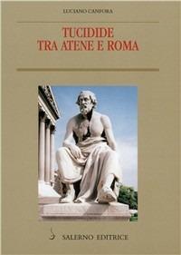 Tucidide tra Atene e Roma - Luciano Canfora - copertina