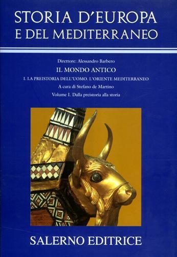 Storia d'Europa e del Mediterraneo. Vol. 1: Dalla preistoria alla storia. - 2