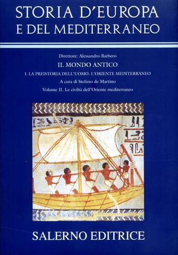 Storia d'Europa e del Mediterraneo. Vol. 2: Le civiltà dell'Oriente mediterraneo. - 2