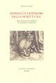 Animali e fantasmi della scrittura. Saggi sulla zoopoetica di Tommaso Landolfi