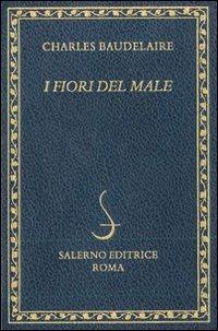 I fiori del male. Testo francese a fronte - Charles Baudelaire - copertina