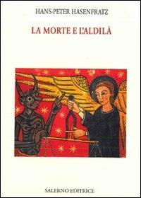 La morte e l'aldilà - Hans-Peter Hasenfratz - copertina