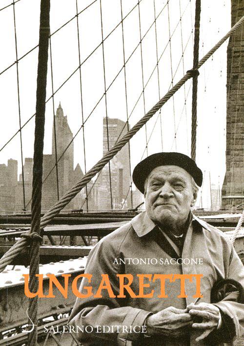 Ungaretti - Antonio Saccone - copertina