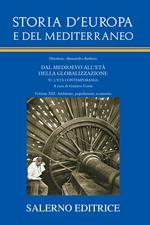 Storia d'Europa e del Mediterraneo. Vol. 13: Ambiente, popolazioni, economia