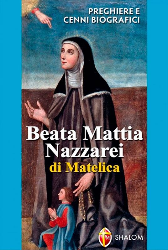 Beata Mattia Nazzarei. Preghiere e cenni biografici - copertina