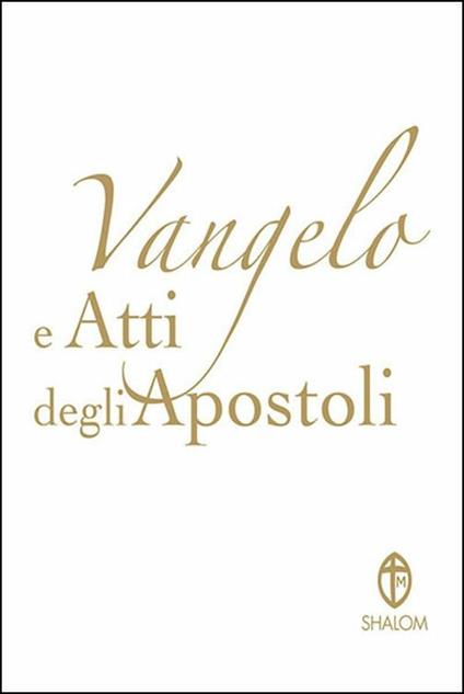 Vangelo e Atti degli Apostoli. Copertina bianca - copertina