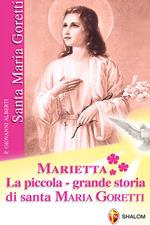 Marietta. La piccola grande storia di santa Maria Goretti