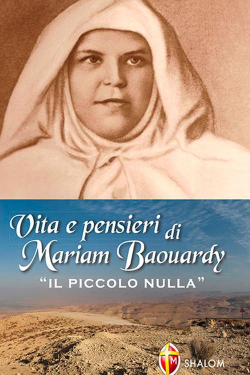 Vita e pensieri di Mariam Baouardy «il piccolo nulla» - Francesco Zampini - copertina