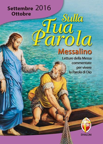 Sulla tua parola. Messalino. Letture della messa commentate per vivere la parola di Dio. Settembre-ottobre 2016 - copertina