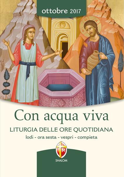 Con acqua viva. Liturgia delle ore quotidiana. Lodi, ora sesta, vespri, compieta - copertina