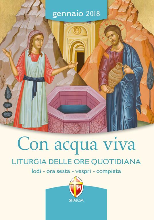 Con acqua viva. Liturgia delle ore quotidiana. Lodi, ora sesta, vespri, compieta - copertina