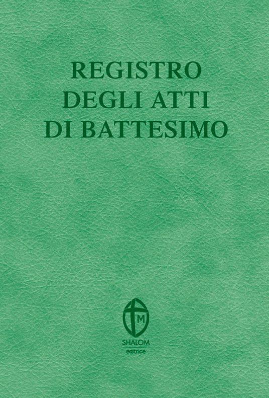 Registro degli atti di Battesimo - Editrice Shalom - copertina