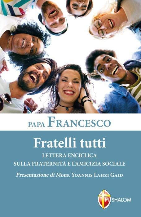 Fratelli tutti. Lettera Enciclica sulla fraternità e l'amicizia sociale - Francesco (Jorge Mario Bergoglio) - copertina