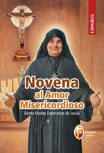 Novena al Amor Misericordioso. Beata Madre Esperanza de Jesús