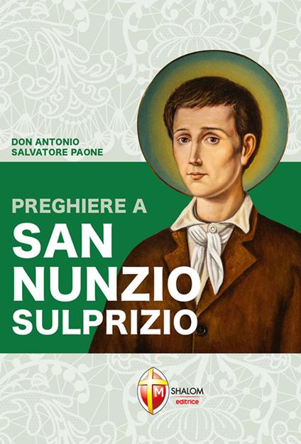 Preghiere a san Nunzio Sulprizio - Antonio Salvatore Paone - copertina