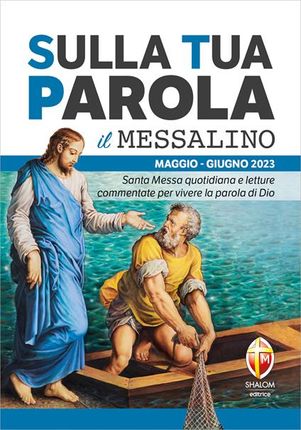 Sulla tua parola. Messalino. Santa messa quotidiana e letture commentate per vivere la parola di Dio. Maggio-giugno 2023 - copertina