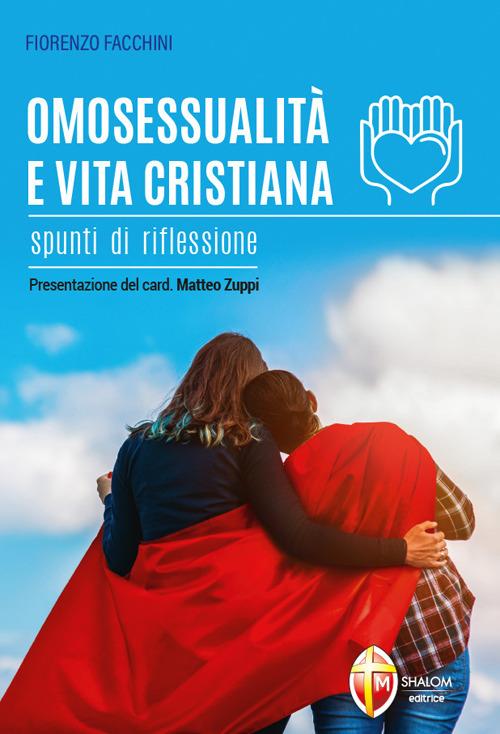 Omosessualità e vita cristiana. Spunti di riflessione - Fiorenzo Facchini - ebook