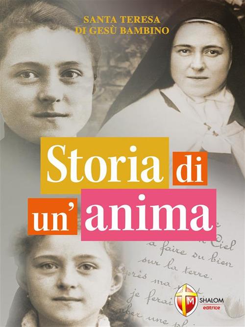 Storia di un'anima - Teresa di Lisieux (santa) - ebook