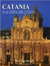 Catania e la costa dei Ciclopi. Perle di Sicilia - Rosaria Falcone,Romilda Nicotra - copertina