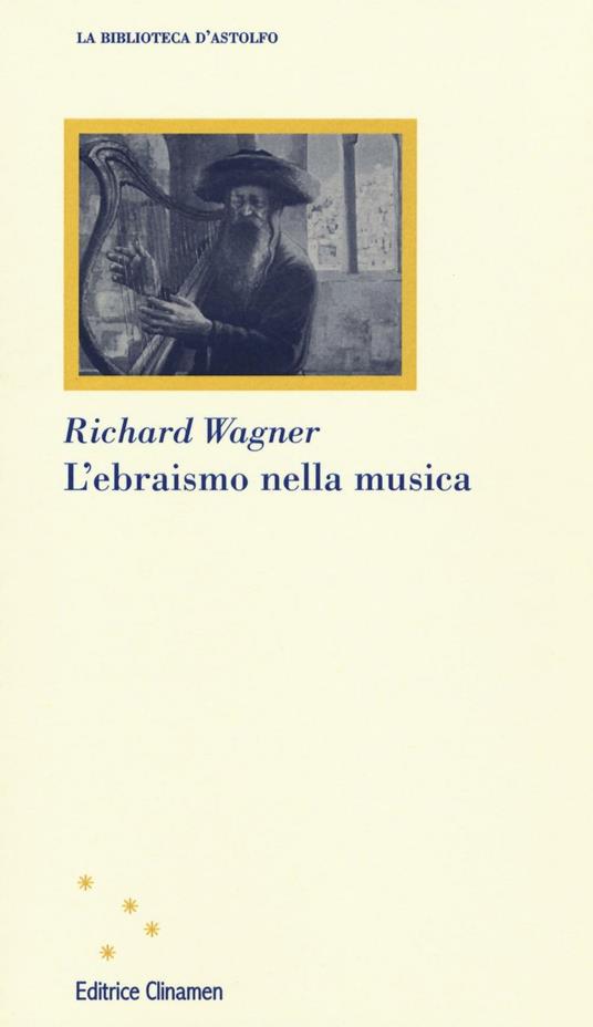 L'ebraismo nella musica - W. Richard Wagner - copertina