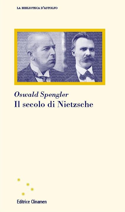 Il secolo di Nietzsche - Oswald Spengler - copertina