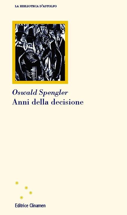 Anni della decisione - Oswald Spengler - copertina