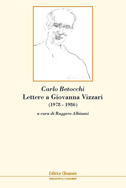 Lettere a Giovanna Vizzari (1978-1986) - Carlo Betocchi - copertina