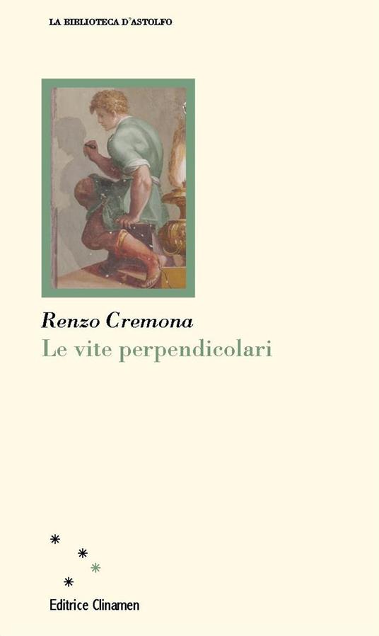 Le vite perpendicolari - Renzo Cremona - copertina