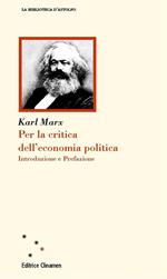 Per la critica dell'economia politica. Introduzione e Prefazione