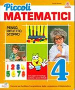 Piccoli matematici. Per la 4ª classe elementare