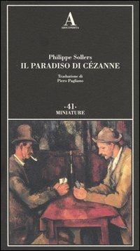 Il paradiso di Cézanne - Philippe Sollers - copertina