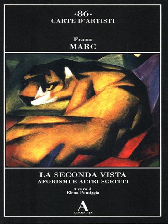 La seconda vista. Aforsimi e altri scritti - Franz Marc - copertina