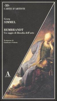 Rembrandt. Un saggio di filosofia dell'arte - Georg Simmel - copertina