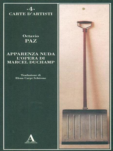 Apparenza nuda. L'opera di Marcel Duchamp - Octavio Paz - 2